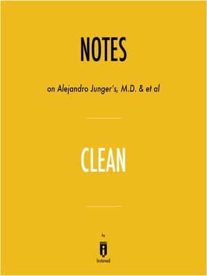 cover image of Notes on Alejandro Junger's, M.D. & et al Clean by Instaread